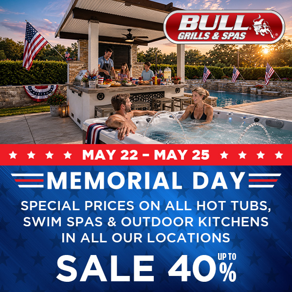 Memorial Day Tent Sale – Save up to 40% on Hot Tubs, Swim Spas, Grills & Outdoor Kitchens